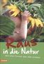 Raus in die Natur