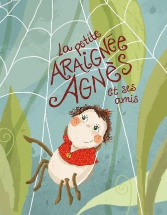 La petite araignée Agnès et ses amis