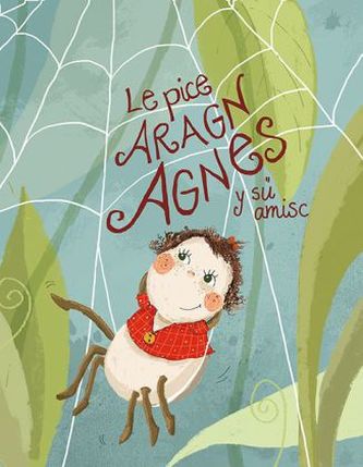 Le pice aragn Agnes y sü amisc