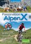 Faszination AlpenX. Bd.2
