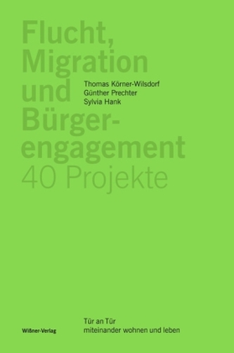 Flucht, Migration und Bürgerengagement - 40 Projekte