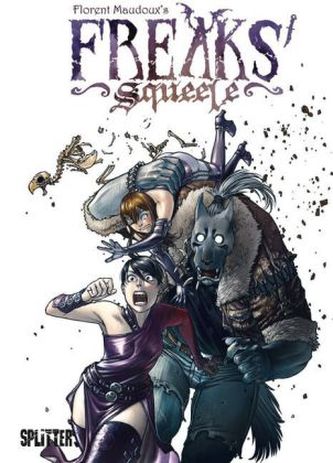 Freaks' Squeele - Ein seltsames Unileben. Bd.1