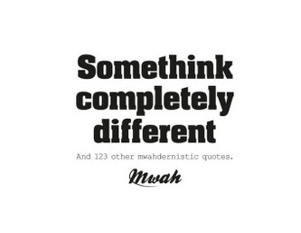 Somethink Completely Different