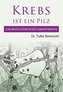 KREBS IST EIN PILZ
