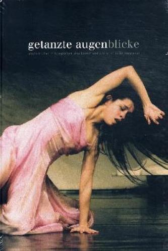 Getanzte Augenblicke