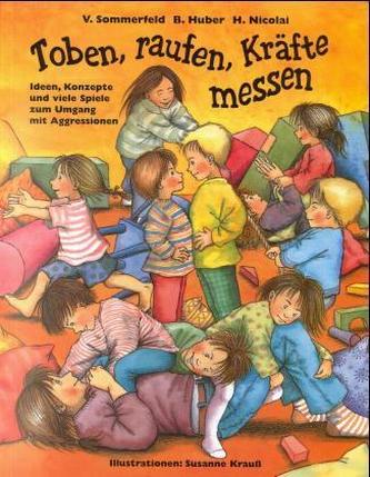 Toben, raufen, Kräfte messen