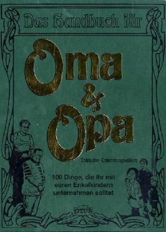 Das Handbuch für Oma & Opa