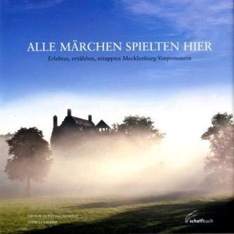 Alle Märchen spielten hier
