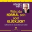Willst Du normal sein oder glücklich?, 5 Audio-CDs