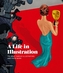 A Life in Illustration