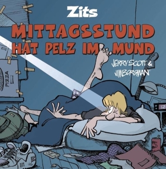 Zits, Mittagsstund hat Pelz im Mund