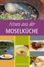 Neues aus der Moselküche