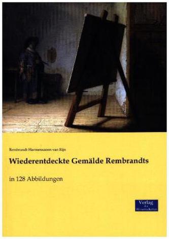Wiederentdeckte Gemälde Rembrandts