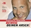 Beweg Deinen Arsch JETZT, 4 Audio-CDs