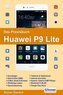 Das Praxisbuch Huawei P9 Lite - Handbuch für Einsteiger