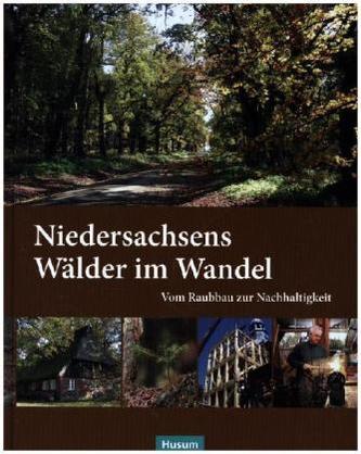 Niedersachsens Wälder im Wandel