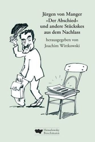 'Der Abschied' und andere Stückskes aus dem Nachlass