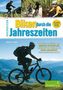 Biken durch die Jahreszeiten, Oberbayern