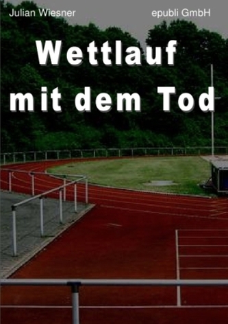 Wettlauf mit dem Tod