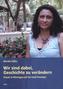 Wir sind dabei, Geschichte zu verändern
