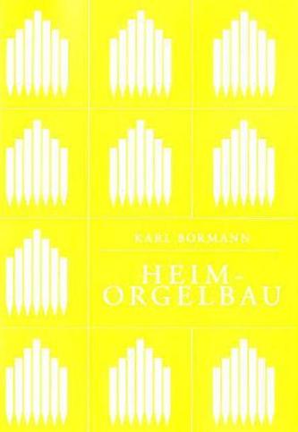 Heimorgelbau