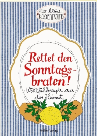 Rettet den Sonntagsbraten!