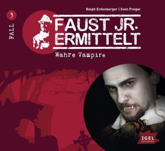 Faust jr. ermittelt - Wahre Vampire?, 1 Audio-CD