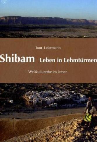 Shibam - Leben in Lehmtürmen