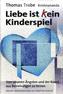 Liebe ist (k)ein Kinderspiel