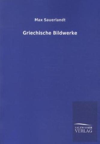 Griechische Bildwerke