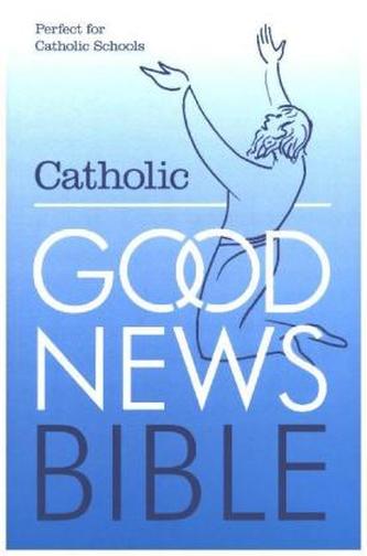 The Catholic Good News Bible (Gnb), With Illustrations (Schools Edition)