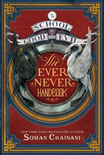 The School For Good And Evil - Ever Never Handbook