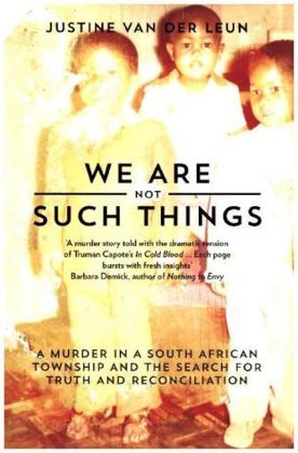 We Are Not Such Things