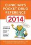 Clinician's Pocket Drug Reference 2014