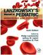 Lanzkowsky's Manual of Pediatric Hematology and Oncology