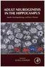 Adult Neurogenesis in the Hippocampus