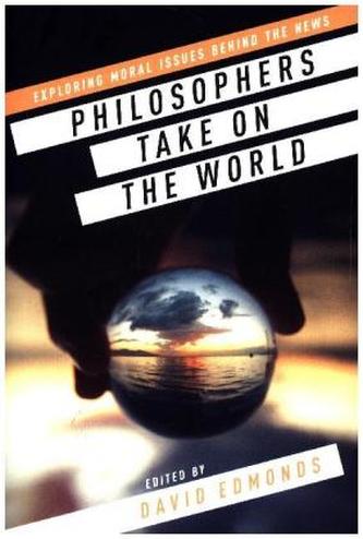Philosophers Take On the World