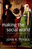 Making the Social World