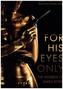 For His Eyes Only