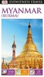 DK Eyewitness Travel Guide Myanmar (Burma)
