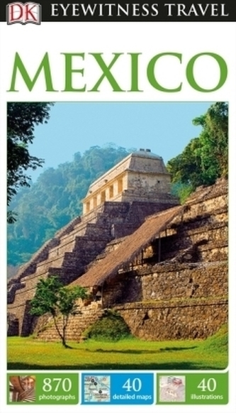 Mexico - DK Eyewitness Travel Guide