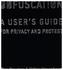 Obfuscation - A User`s Guide for Privacy and Protest