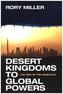 Desert Kingdoms to Global Powers