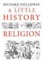 A Little History of Religion