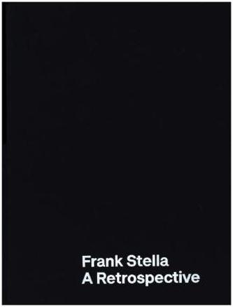 Frank Stella: A Retrospective