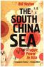 The South China Sea: The Struggle for Power in Asia