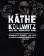 Käthe Kollwitz and the Women of War