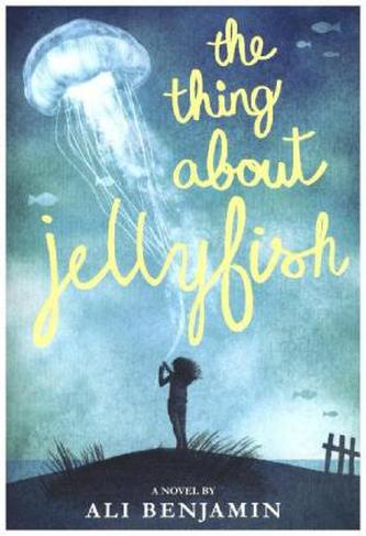 The Thing About Jellyfish