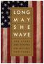 Long May She Wave