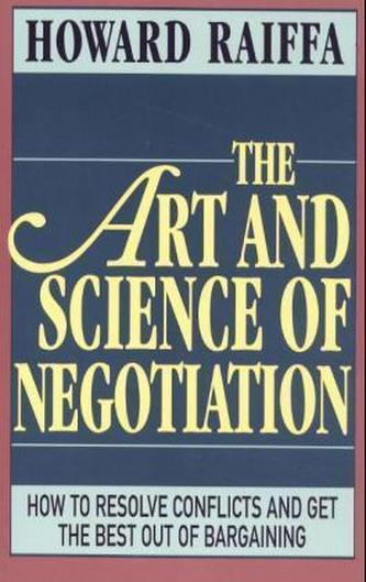 The Art and Science of Negotiation